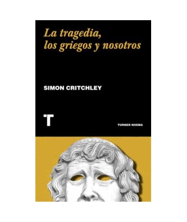TRAGEDIA LOS GRIEGOS Y NOSOTROS, LA