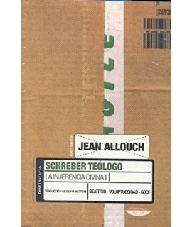 SCHREBER TEOLOGO / LA INJERENCIA DIVINA 2