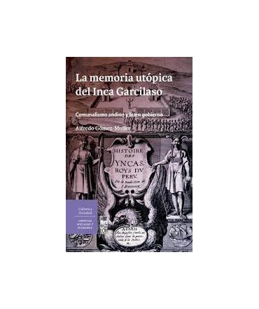 MEMORIA UTOPICA DEL INCA GARCILASO, LA