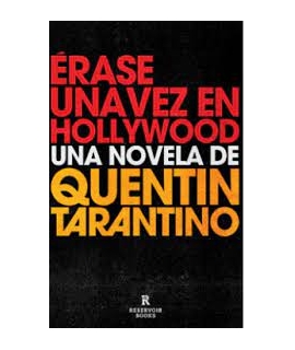 ERASE UNA VEZ EN HOLLYWOOD