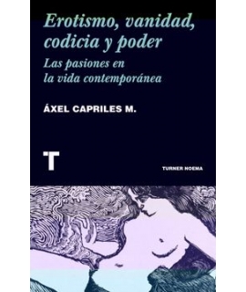 EROTISMO VANIDAD CODICIA Y PODER