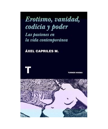 EROTISMO VANIDAD CODICIA Y PODER