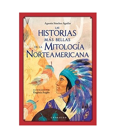 HISTORIAS MAS BELLAS DE LA MITOLOGIA NORTEAMERICANA