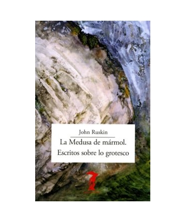 MEDUSA DE MARMOL, LA ESCRITOS SOBRE LO GROTESCO