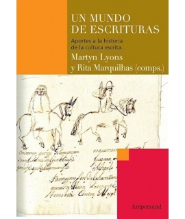 UN MUNDO DE ESCRITURAS Aportes a la historia de la cultura escria