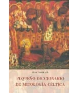 PEQUEÑO DICCIONARIO DE MITOLOGIA CELTICA