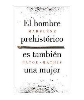 HOMBRE PREHISTORICO ES TAMBIEN UNA MUJER, EL