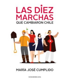 DIEZ MARCHAS QUE CAMBIARON CHILE, LAS