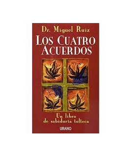 CUATRO ACUERDOS, LOS