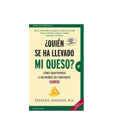 QUIEN SE HA LLEVADO MI QUESO ?