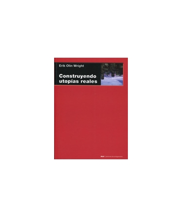 CONSTRUYENDO UTOPIAS REALES