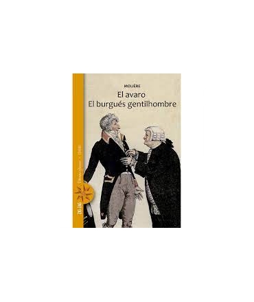 EL AVARO / EL BURGUES GENTILHOMBRE