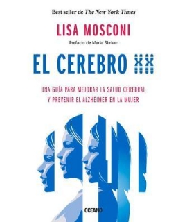 CEREBRO XX, EL GUIA PARA MEJORAR LA SALUD CEREBRAL Y PREVENIR EL ALZHEIMER