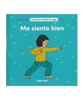 ME SIENTO BIEN MI PRIMER LIBRO DE YOGA