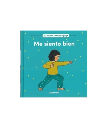 ME SIENTO BIEN MI PRIMER LIBRO DE YOGA