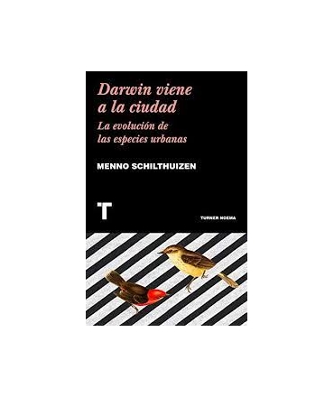 DARWIN VIENE A LA CIUDAD LA EVOLUCION DE LAS ESPECIES URBANAS