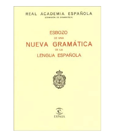 Esbozo de una nueva gramatica de la Lengua Española
