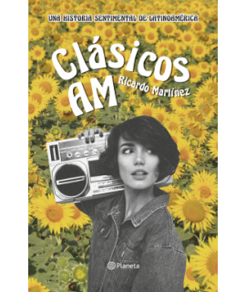 CLASICOS AM: Una historia sentimental de Latinoamerica
