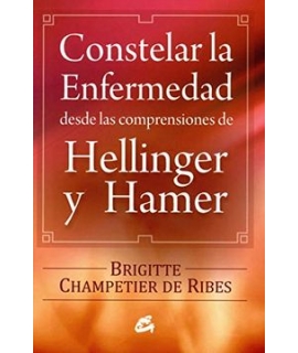 Constelar la enfermedad desde las comprensiones de Hellinger y Hamer