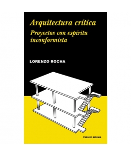 ARQUITECTURA CRITICA. Proyecto con espiritu inconformista