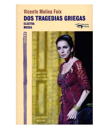 DOS TRAGEDIAS GRIEGAS ELECTRA MEDEA