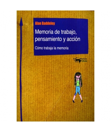 MEMORIA DE TRABAJO, PENSAMIENTO Y ACCION