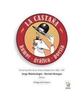 CASTAÑA, LA   EDICION FACSIMILAR DE LOS NUMEROS EDITADOS ENTRE 1982 Y 19