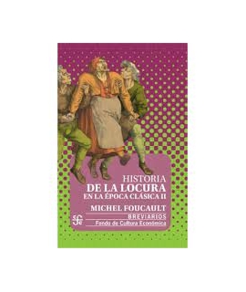 HISTORIA DE LA LOCURA EN LA EPOCA CLASICA II
