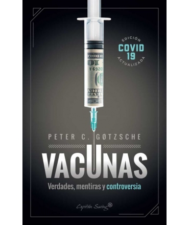 VACUNAS VERDADES MENTIRAS Y CONTROVERSIA
