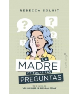 MADRE DE TODAS LAS PREGUNTAS, LA