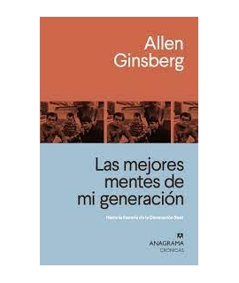 MEJORES MENTES DE MI GENERACION HISTORIA LITERARIA DE LA GENERACION BEAT