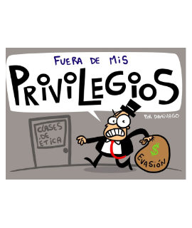FUERA DE MIS PRIVILEGIOS