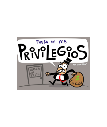 FUERA DE MIS PRIVILEGIOS