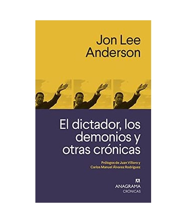 DICTADOR, LOS DEMONIOS Y OTRAS CRONICAS, EL