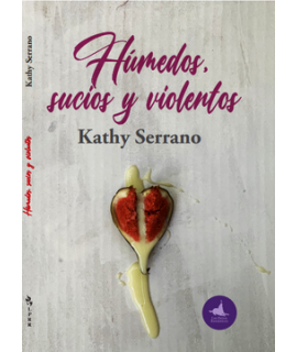 HUMEDOS SUCIOS Y VIOLENTOS