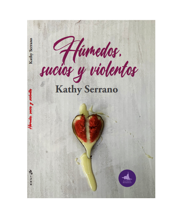 HUMEDOS SUCIOS Y VIOLENTOS