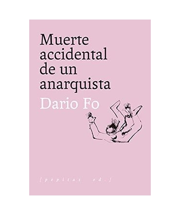 MUERTE ACCIDENTAL DE UN ANARQUISTA 