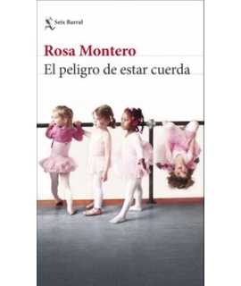 PELIGRO DE ESTAR CUERDA, EL